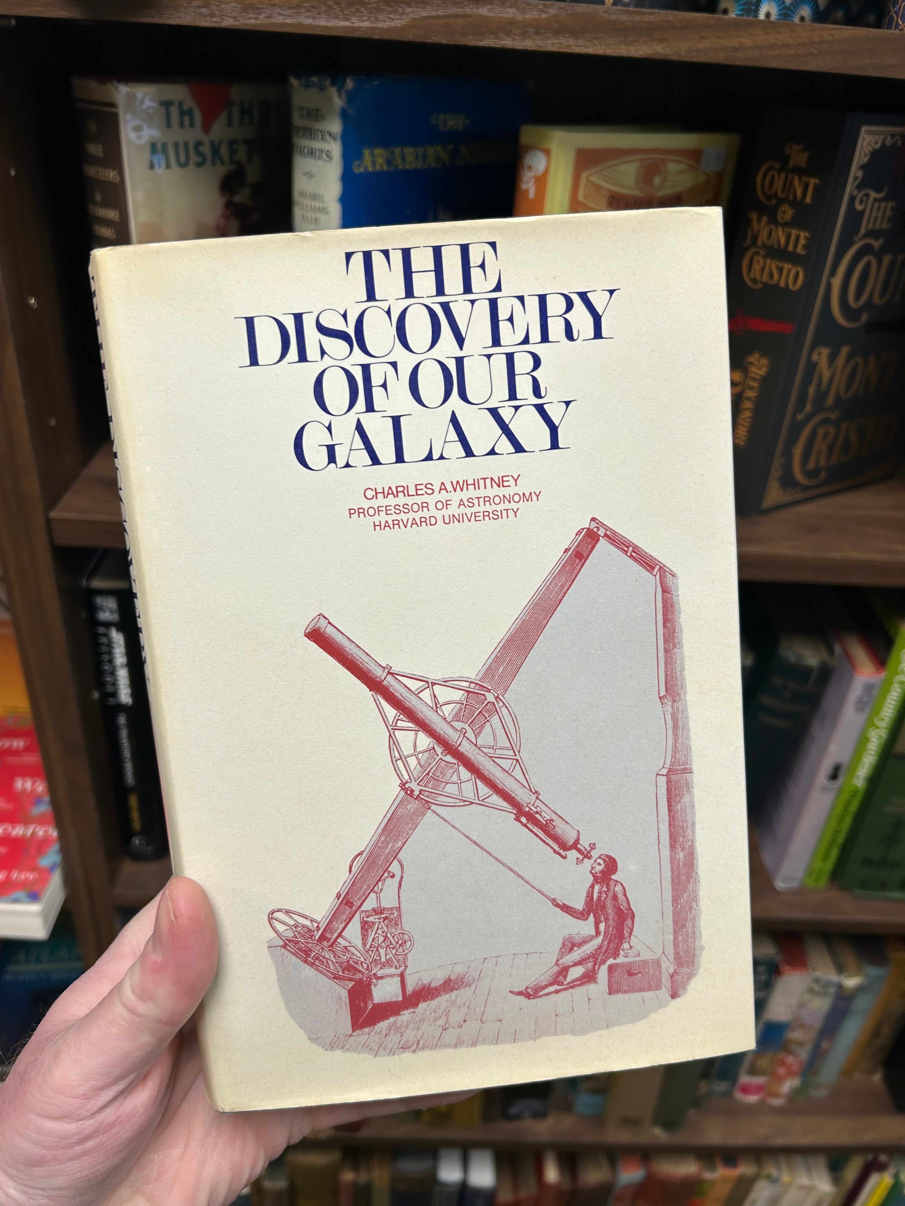 The Discovery of Our Galaxy- Charles A.Whitney