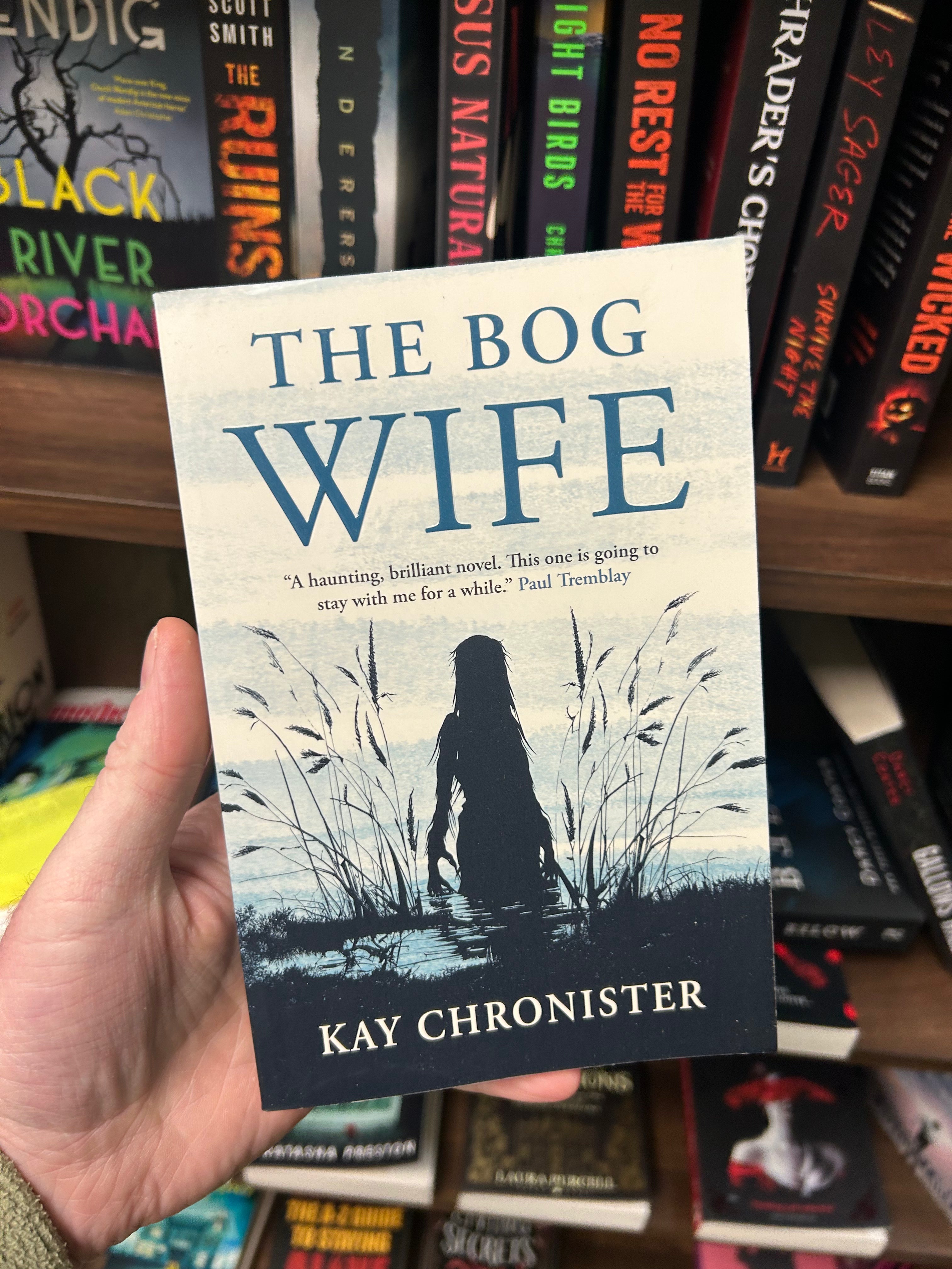 The Bog Wife- Kay Chronister