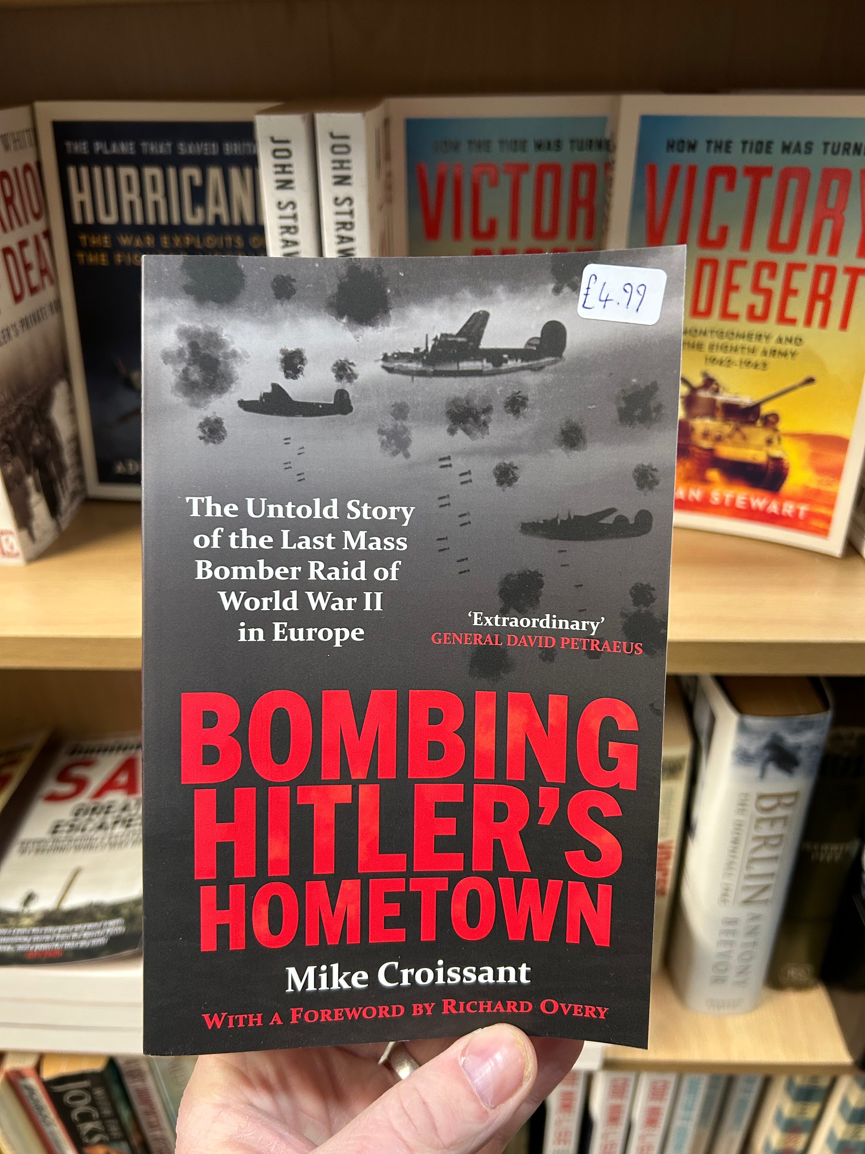 Bombing Hitler’s Hometown- Mike Croissant