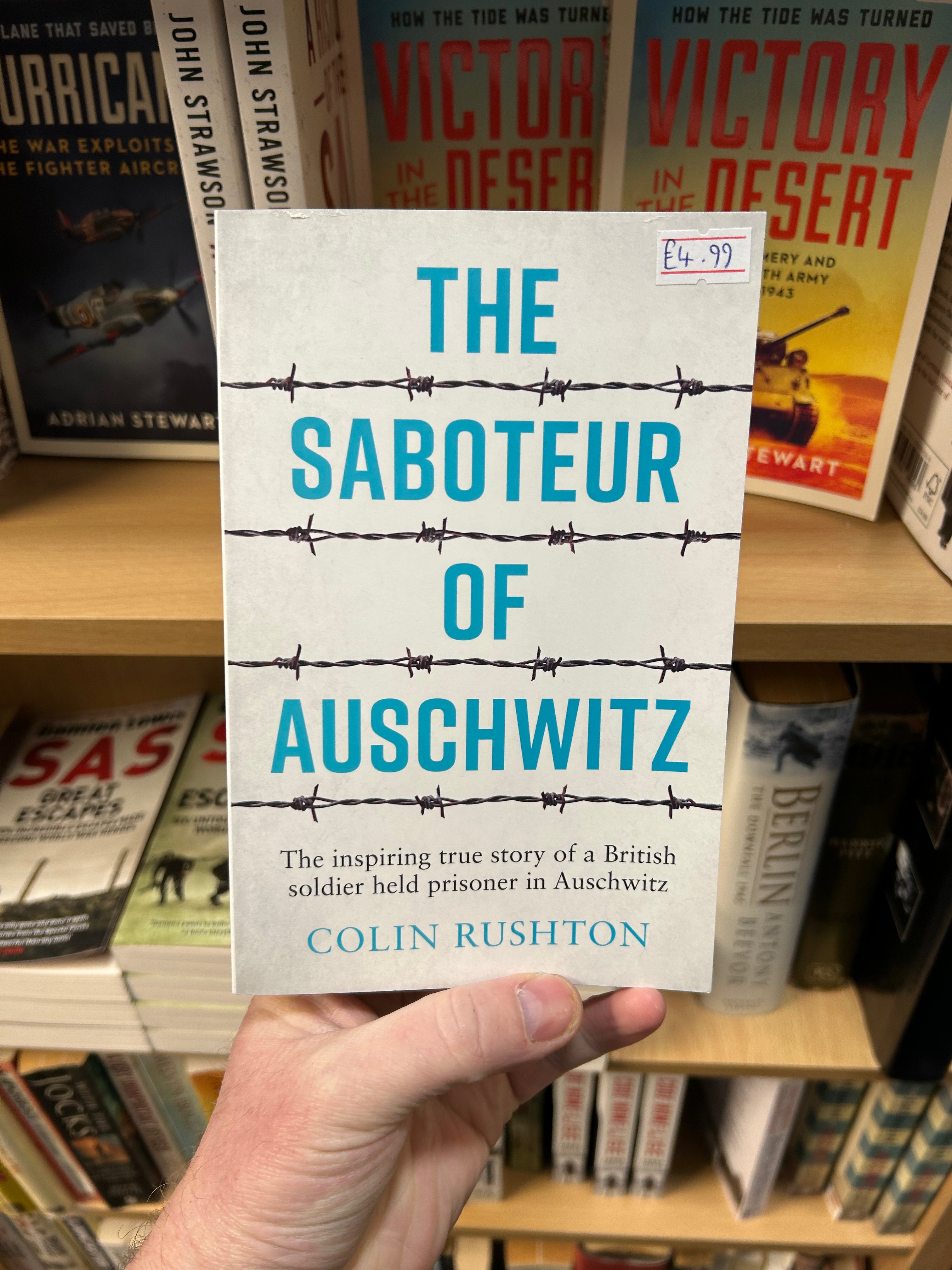 The Saboteur of Auschwitz- Colin Rushton