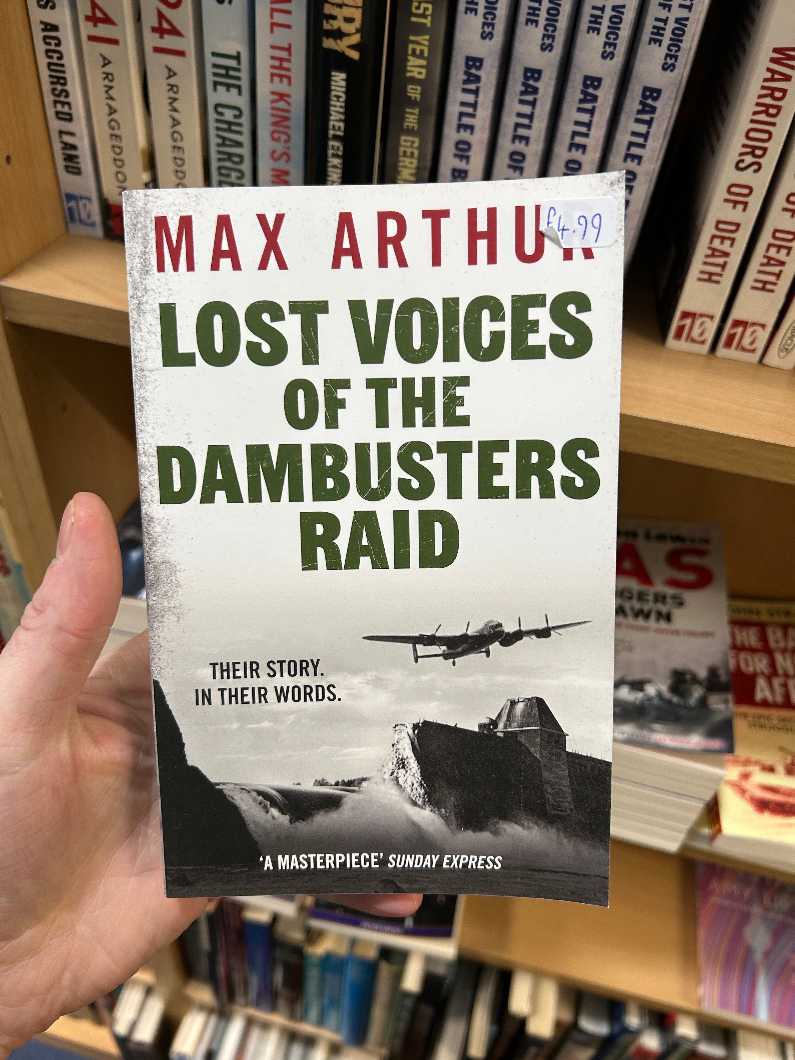 Lost Voices of the Dambusters Raid- Max Arther