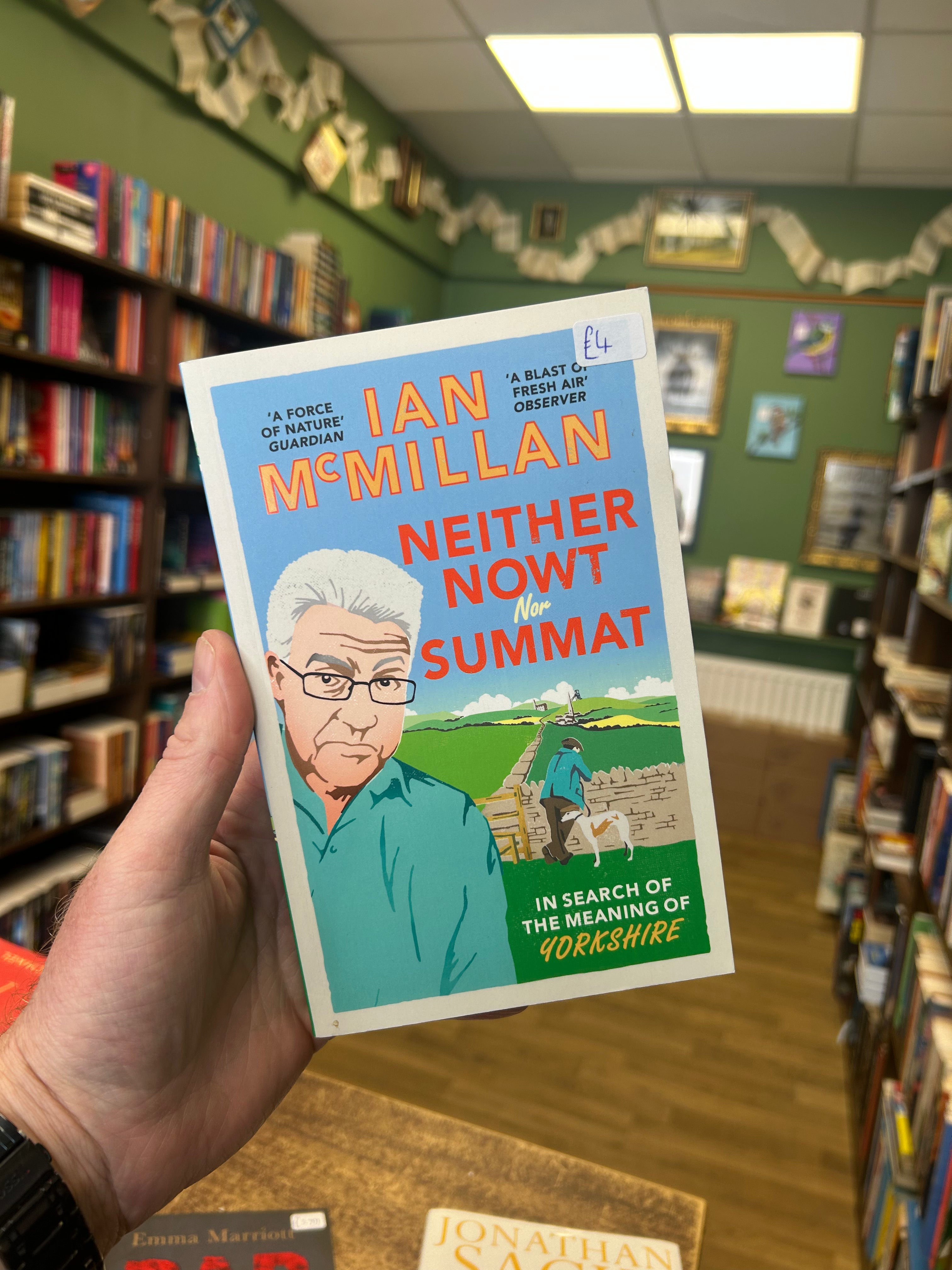 Neither Nowt Nor Summat- Ian McMillan
