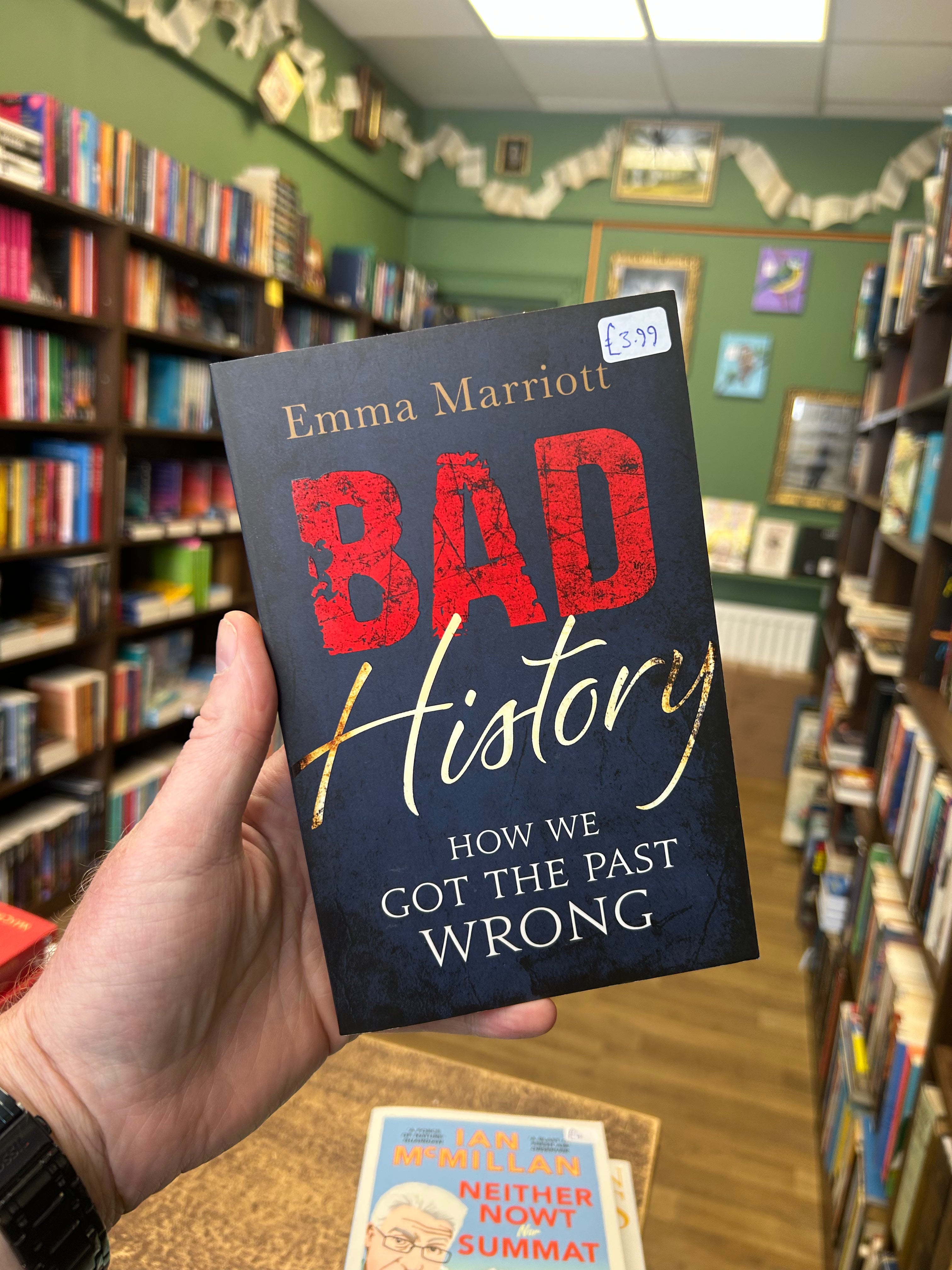 Bad History, How we got the past wrong- Emma Marriott