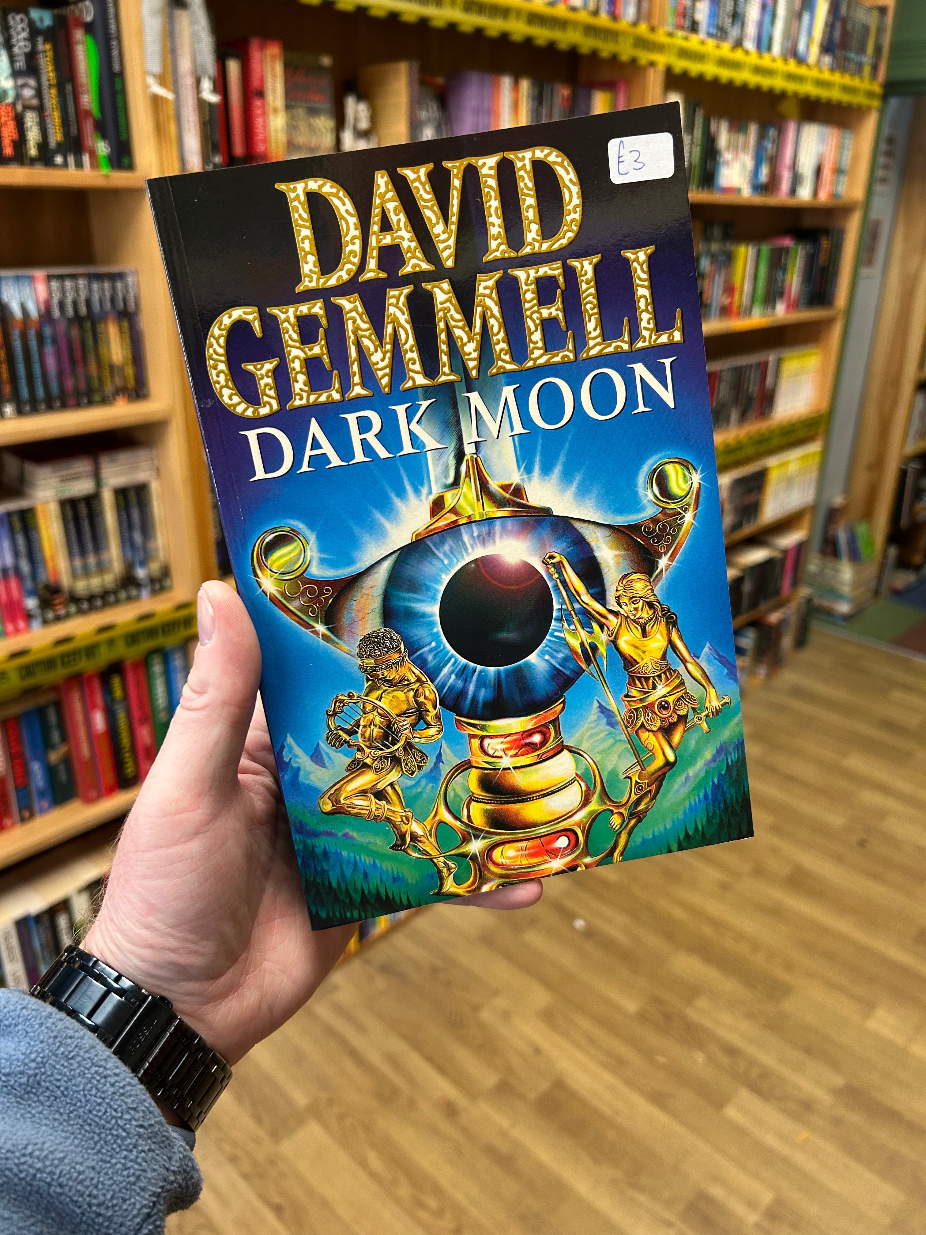 Dark Moon- David Gemmell.